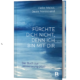 Fürchte dich nicht, denn ich bin mit dir Das Buch zur Jahreslosung 2027